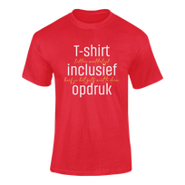 T-shirt Rood incl. opdruk groot aan voorzijde