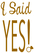 I Said Yes Flex Antique Goud - afb. 2
