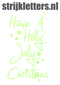 Vel Strijkletters Kerst Have A Holly Jolly Christmas Glow in the Dark - afb. 1