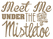 Vel Strijkletters Kerst Meet Me Under The Mistletoe Design Slang - afb. 2