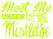 Vel Strijkletters Kerst Meet Me Under The Mistletoe Flock Neon Geel - afb. 2