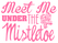 Vel Strijkletters Kerst Meet Me Under The Mistletoe Glitter Neon Pink Glitter 448 - afb. 2